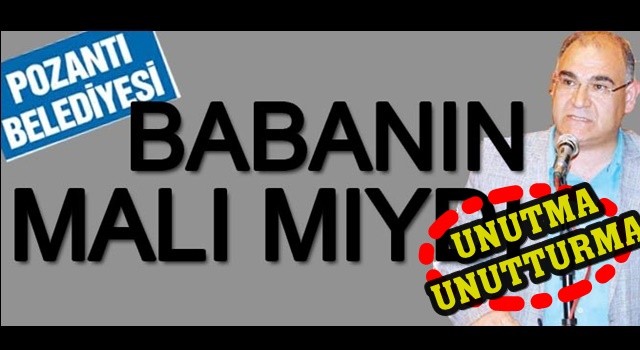 BELEDİYE BABANIN MALI MIYDI MUSTAFA ÇAY