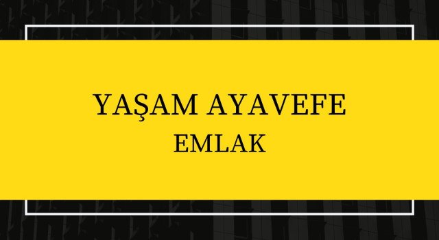 Yaşam Ayavefe'nin Emlak ve Gayrimenkul Teknolojilerinde Yaptığı Atılımlar