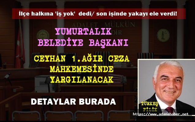 İddia: Başkan Filik Ağır Cezalık oldu