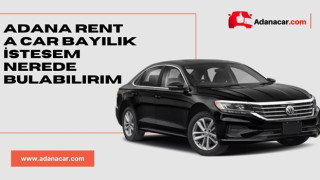 Adana Rent A Car Bayilik İstesem Nerede Bulabilirim?