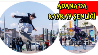 Adana'da 'Kay Kay' heyecanı